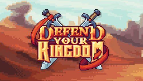 download Defend your kingdom apk